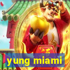 yung miami