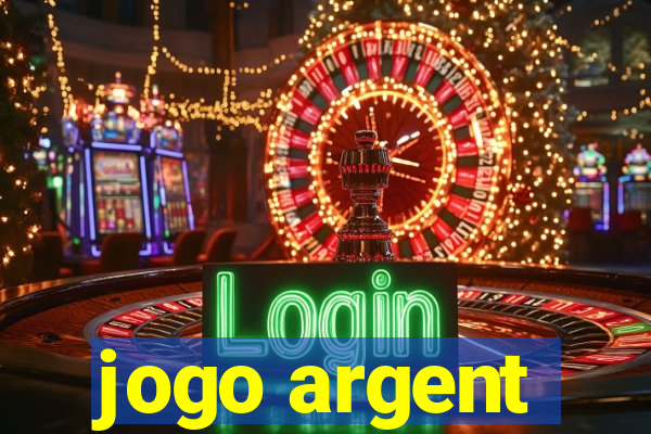 jogo argent