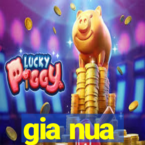 gia nua