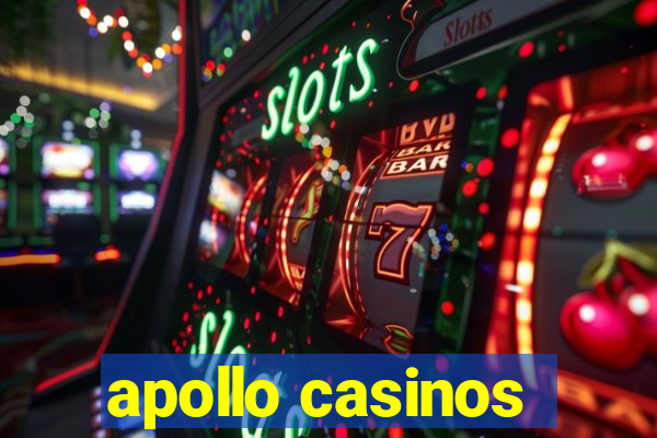 apollo casinos