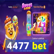 4477 bet