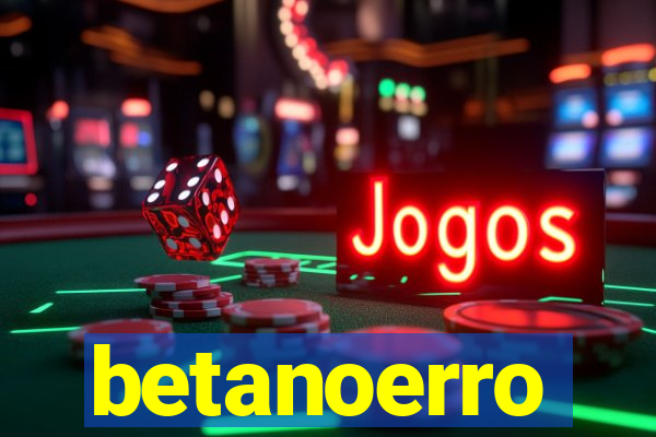 betanoerro