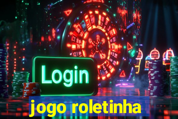 jogo roletinha