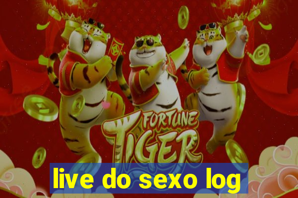 live do sexo log