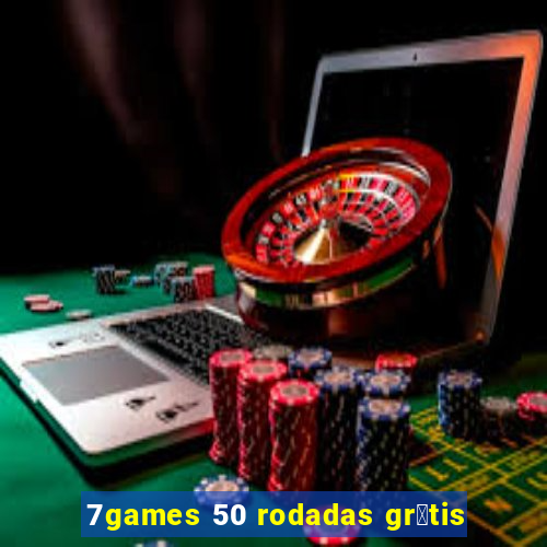 7games 50 rodadas gr谩tis