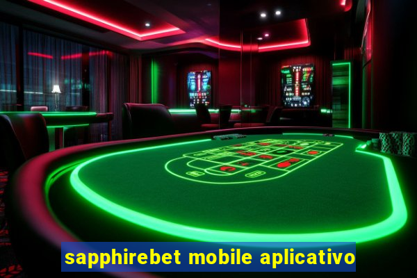 sapphirebet mobile aplicativo