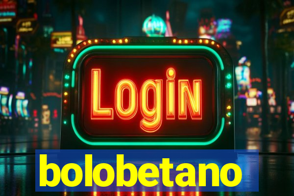 bolobetano