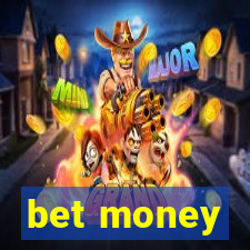 bet money