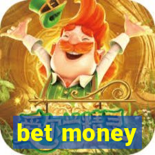 bet money