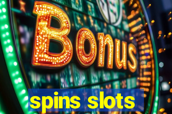 spins slots