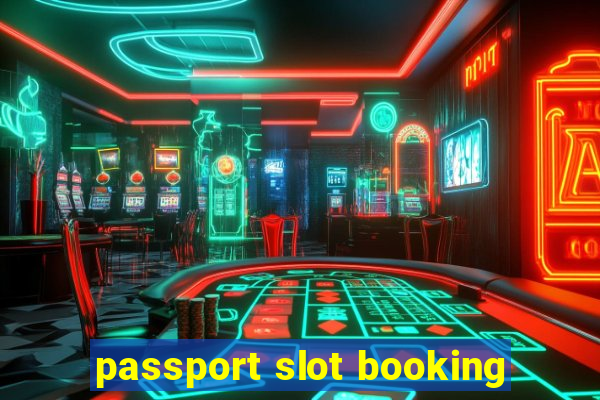 passport slot booking