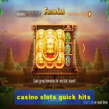 casino slots quick hits