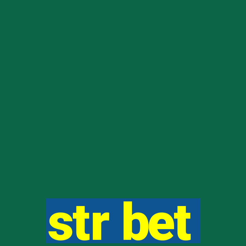 str bet