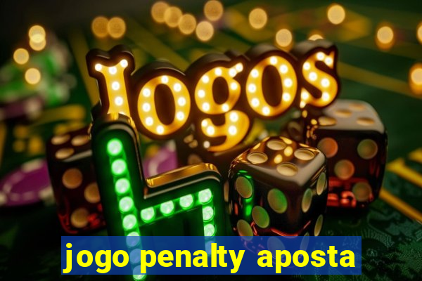 jogo penalty aposta