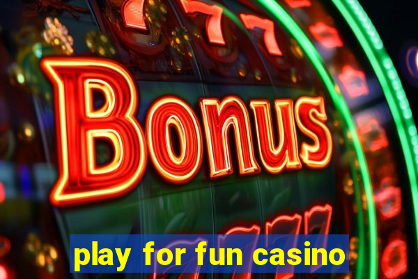 play for fun casino