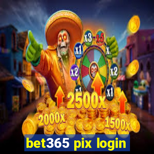 bet365 pix login