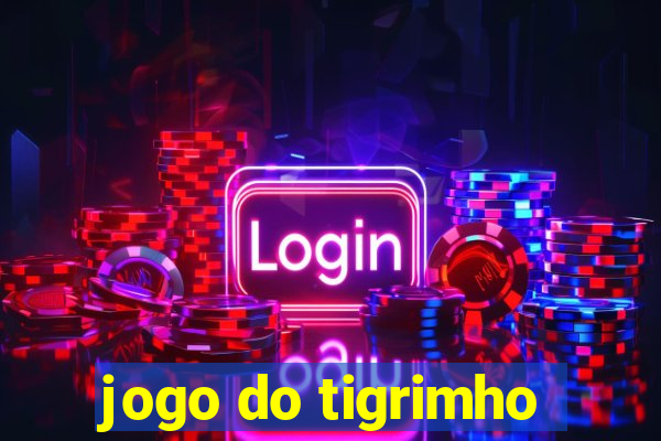 jogo do tigrimho