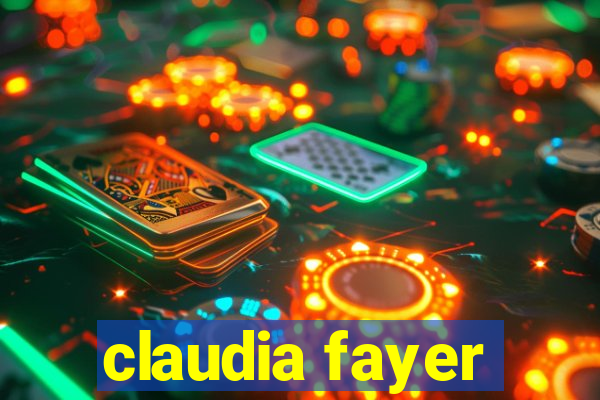 claudia fayer