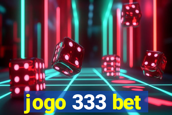 jogo 333 bet