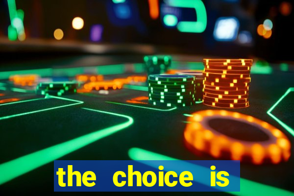 the choice is yours megaways slot free