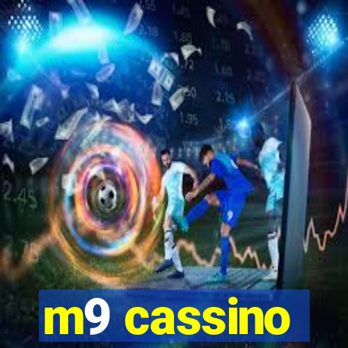 m9 cassino