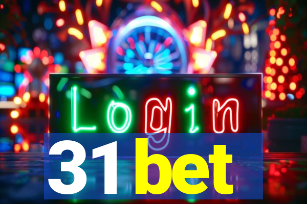 31 bet