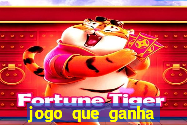 jogo que ganha dinheiro no pix gratis