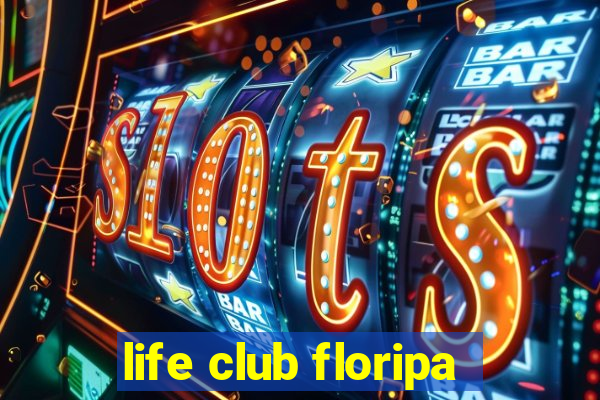 life club floripa