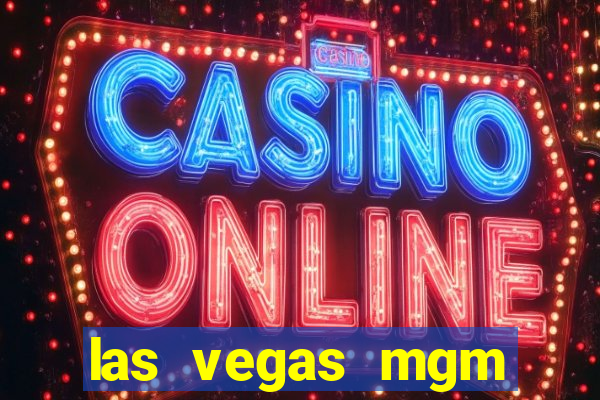 las vegas mgm grand casino