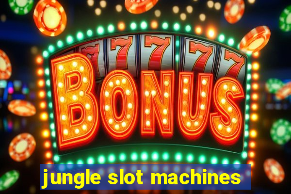 jungle slot machines