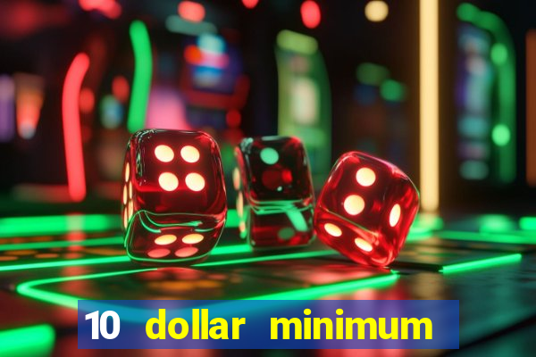 10 dollar minimum deposit usa online casino 2022