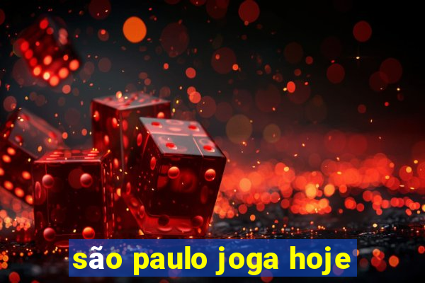 são paulo joga hoje