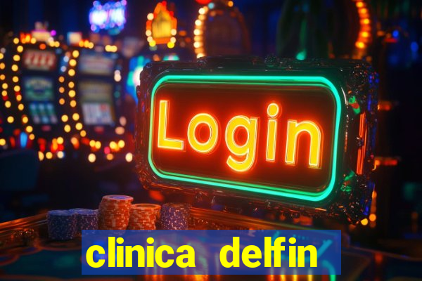 clinica delfin itaigara salvador