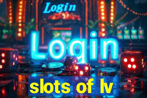 slots of lv