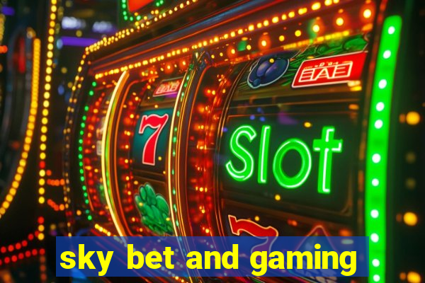 sky bet and gaming