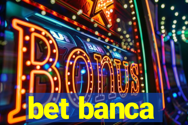 bet banca