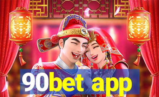 90bet app