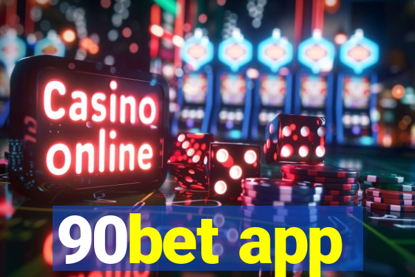 90bet app