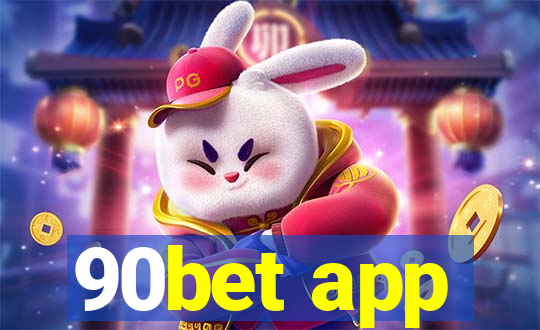 90bet app