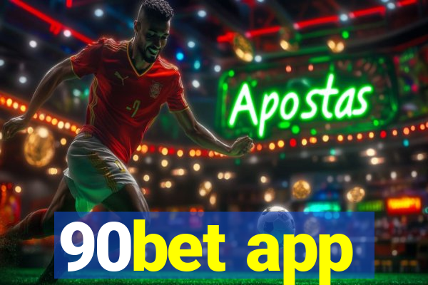 90bet app