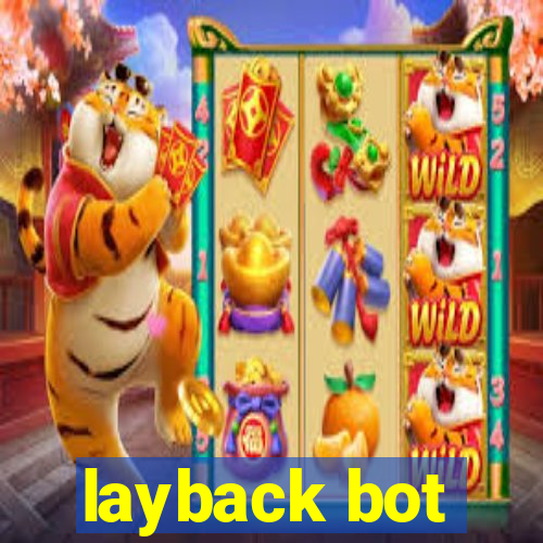 layback bot