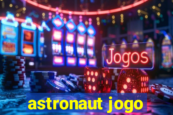 astronaut jogo