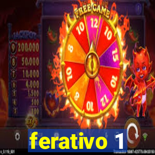 ferativo 1