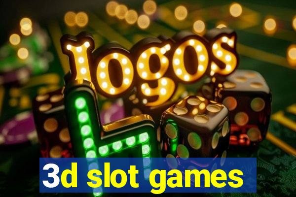 3d slot games