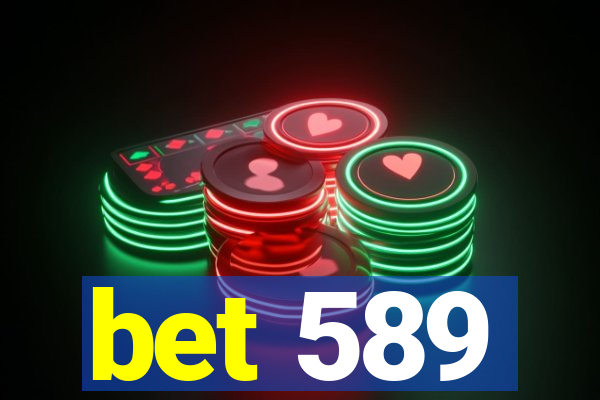 bet 589