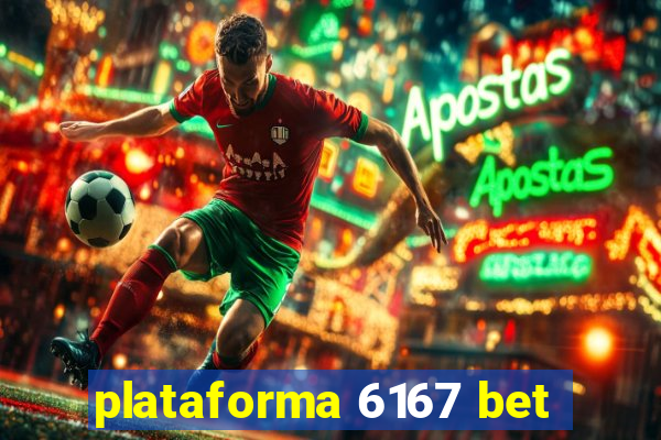 plataforma 6167 bet