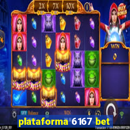 plataforma 6167 bet