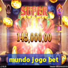 mundo jogo bet