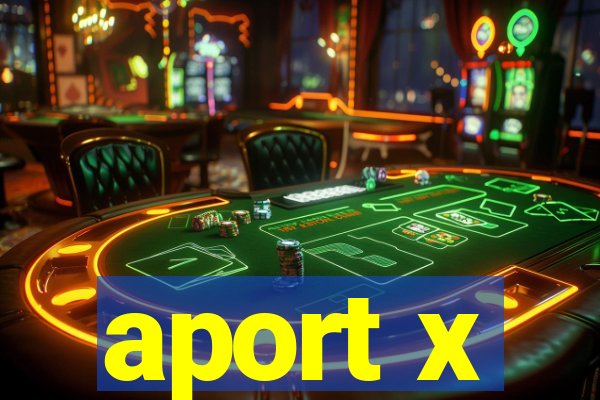 aport x