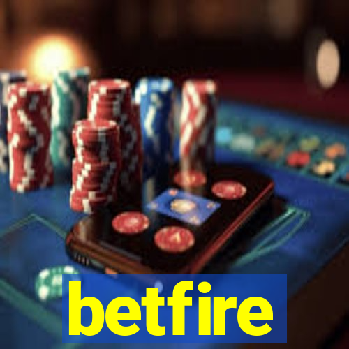 betfire